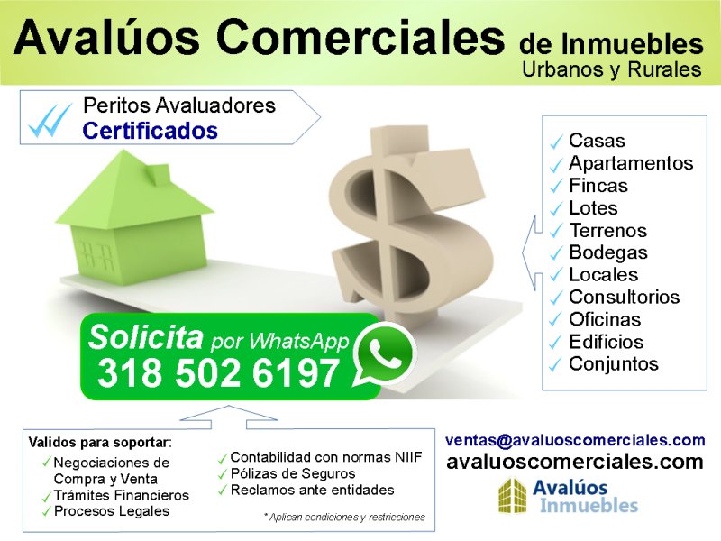 Avalúos Comerciales de Inmuebles: Edificios, Bodegas, Locales, Casas, Apartamentos, Fincas, Terrenos, Lotes